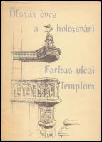 Ötszáz éves a kolozsvári Farkas utcai templom. Szerk.: K. Fogarasi Zsuzsa, Bp, 1986, A Ráday Gyűjtemény Füzetei 2. Megjelent 5000 példányban. Papírkötés, papír védőborítóban