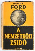 Henry Ford: A nemzetközi zsidó. I-II. köt. [Egy kötetben.] Bp.,[1943],Stádium, 4+451+5 p. Második kiadás. Kiadói papírkötés, szakadozott, javított borítóval.