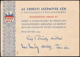 1941 "Erdélyi Szépmíves Céh a felszabadult Kolozsvárról köszönetét fejezi ki, azért a szeretetért és önzetlen támogatásért, amellyel az erdélyi magyar irodalom ügyét felkarolta. Kolozsvár, 1941.", Bp., Révai-ny., Bánffy Miklós, Kós Károly, Tamási Áron, Nyírő József nyomtatott aláírásaival, 10x15 cm