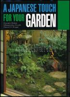 Kiyoshi Seike/Masanobu Kudo-David H. Engel: A Japanese touch for your garden. Haruzo Ohashi fotóival. Tokyo-New York-London,(1992), Kodansh International. Angol nyelven. Kiadói kartonált papírkötés.