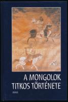 A mongolok titkos története. Ford., az előszót és az utószót írta: Ligeti Lajos. Bp.,2004, Osiris. Kiadói kartonált kötés,
