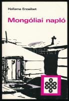 Hallama Erzsébet: Mongóliai napló. Bp., 1977., Kozmosz. Kiadói papírkötés.