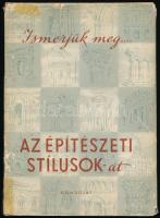 Gerő László: Ismerjük meg... Az építészeti stílusok-at. Bp., 1959, Gondolat. Második, átdolgozott kiadás. Kiadói egészvászon-kötés, kiadói javított papír védőborítóval.