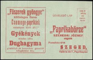 cca 1925 Paprikabörze Szeged reklámos levelezőlap, hajtott