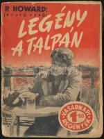 Rejtő Jenő (P. Howard): Legény a talpán. Vasárnapi regények. Bp.,[1957], Budapesti Lapnyomda, 63+1 p. Kiadói papírkötés, kopott, kissé foltos borítóval, kissé szakadt borítóval.