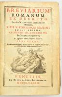 Breviarium Romanum...Pars Verna. Venetiis, 1783. Balleoniana. Korabeli, megviselt egészbőr kötésben, előzéklap nélkül. .