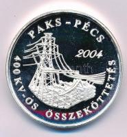 2004. Paks-Pécs - 400Kv-os összeköttetés 2004 ezüstözött fém emlékérem (42,5mm) T:PP