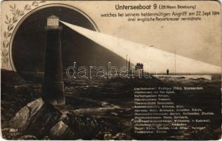 Unterseeboot 9 (26 Mann Besatzung) welches bei seinem heldenmütigen Angriff am 22. Sept 1914 drei englische Panzerkreuzer vernichtete / WWI Imperial German Navy (Kaiserliche Marine) art postcard, lighthouse, submarine (EK)