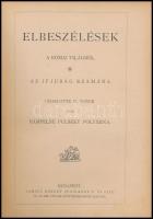 Charlotte M. Yonge: Elbeszélések a római világból. Hampelné Pulszky Polyxena fordítása. Bp, 1895, La...