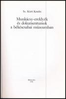 Sz. Kürti Katalin: Munkácsy-ereklyék és dokumentumok a békéscsabai múzeumban. Békéscsaba, 1994, Szab...