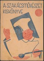 A szakácsművészet kiskönyve. Összeállította: G. Nagy Zsuzsanna. Bp., 1936, Erzsébet-nyomda, 32 p. Kiadói papírkötés, foltos.