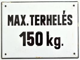 Max. terhelés 150 kg, zománcozott fém tábla, kisebb sérülésekkel, 15×19 cm