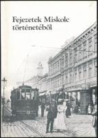 Fejezetek Miskolc történetéből. Szerk.: Bekes Dezső- Veres László. Miskolc, 1984, kn. Papírkötésben, jó állapotban.