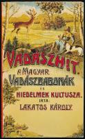 Lakatos Károly: Vadászhit. - A magyar vadászbabonák és hiedelmek kultusza. Bp.,1990, Népszava. Kiadói papírkötés, Reprint!