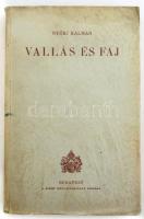 Nyéki Kálmán: Vallás és faj. Bp.,1941,Szent István-Társulat, 513 p. Kiadói papírkötés, kissé foltos borítóval.