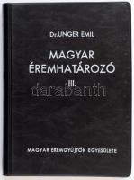 Dr. Unger Emil: Magyar éremhatározó III. kötet. Budapest, MÉE, 1976. Használt, jó állapotban.