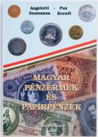 Fux Kornél és Angelotti Zsuzsanna: Magyar pénzérmék és papírpénzek. Nagykovácsi, Grafon Kiadó, 1999. Használt, jó állapotban