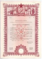 1950. "Békekölcsön" nyereménykölcsön 100Ft-ról, szárazpecséttel, sorozat és sorszám nélkül, lyukasztással érvénytelenítve T:II-