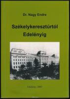 Nagy Endre: Székelykeresztúrtól Edelényig. Edelény, 2005, Mágnkiadás. Második, bővített kiadás. Fekete-fehér fotókkal. Kiadói papírkötés, foltos.