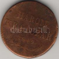 1849N.B. 3Kr Szabads. veret T:3/4