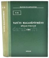 Vasúti Magasépítmény. Műszaki útmutató I. rész. Bp., 1972, Közlekedési Dokumentációs Vállalat, 400 p. Kiadói félvászon kötés.