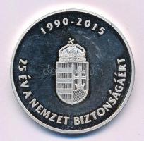 2015. "1990-2015 - 25 év a nemzet biztonságáért / 1990 - Információs Hivatal" fém emlékérem (42,5mm) T:1-,2 (eredetileg PP)