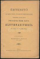 1895 Értesítő a Kegyes Tanítórendiek vezetése alatt álló Privigyei Róm. kath. Algymnasiumról az 1894-5. tanévben. Közzéteszi: Karsay János. Vác, Mayer Sándor-ny., 38 p. Papírkötés, a hátsó borítón hiánnyal. / 1895 Prievidza (Privigye/Priwitz), high school bulletin book, 1894-1895 school year. Vác, Sándor Mayer, 38 p. Paperbinding, with damaged cover.