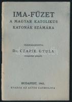 1943 Imafüzet a magyar katolikus katonák számára, írta: Czapik Gyula veszprémi püspök, 48p