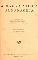 A magyar ipar almanachja. Szerk.: Dr. Ladányi Miksa. Br. Szterényi József előszavával. Bp., 1932, &q...