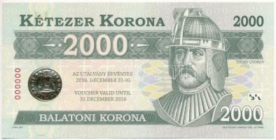 2012. 2000 Balatoni Korona egyoldalas nyomat, 000000 sorszámmal, üres hátlapon MINTA bélyegzés T:I