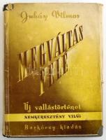 Juhász Vilmos: Megváltás felé. Új vallástörténet. A nemkeresztény világ. Bp., 1943, Barkóczy, (Hellas-ny.), XVI+462 p.+16 (kétoldalas fekete-fehér képtáblák) t. Kiadói kissé kopott félvászon-kötésben, kiadói kissé szakadozott papír védőborítóban.