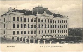 Temesvár, Timisoara; K.u.K. Infanterie-Cadettenschule / Hadapród iskola / K.u.K. military cadet school