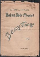 Szántói és Széplaki. Botka Dódi (Tivadar): Bessy-Tango. Kézzel írt, 2p, 1931. Botka Dódi által dedikált.