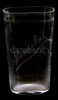 Marienbad feliratú üvegpohár/üveg mérő edény, gravírozott felirattal, díszítéssel, kis csorbákkal, m: 13 cm