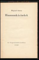 Hajnal Anna: Himnuszok és énekek. Bp., 1938, Az Argonauták kiadása. Kiadói félvászon kötésben.