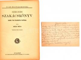 Rézi néni: Szegedi szakácskönyv, ezernél több ételkészítési utasítással. Bp.,é.n ,Athenaeum, Tizenha...