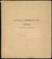 Derkovits Gyula: 1514. 11 fametszet. 41x46 cm Bp., cca 1950 Szikra. Kissé foltos papír mappában, teljes!
