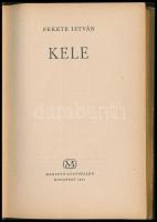 Fekete István: Kele. Bp., 1961, Magvető. Kiadói félvászon kötésben, papír védőborítóval. Kopott szak...