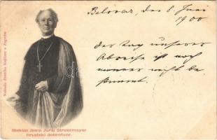 1900 Biskup Josip Juraj Strossmayer hrvatski dobrotvor / Croatian politician, Roman Catholic bishop, and benefactor (EK)