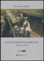 Verrasztó Gábor: Lövészárok Pasaréten. Bp., 2018, Napkút. Kiadói papír kötésben.