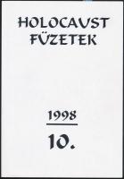 Holocaust füzetek. 10. Bp, 1998, a Magyar Auschwitz Alapítvány- Holocaust Dokumentációs Központ kiadása. Papírkötésben, szép állapotban.