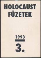 Holocaust füzetek. 3.. Bp, 1993, a Magyar Auschwitz Alapítvány- Holocaust Dokumentációs Központ kiadása. Papírkötésben, szép állapotban.