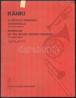 1982 Ránki György (1907-1992) zeneszerző A hétfejű sárkány szerenádja c kottája autográf dedikációjával és kottájával