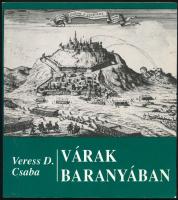 Veress D. Csaba: Várak Baranyában. Bp., 1992, Zrínyi. Fekete-fehér képekkel illusztrált. Papírkötésben.