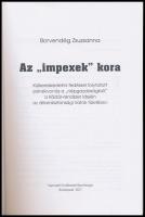 Borvendég Zsuzsanna: Az "impexek" kora. Külkereskedelmi fedéssel folytatott pénzkivonás a ...