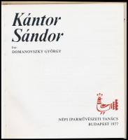 Domanovszky György: kántor Sándor. A népművészet mesterei 1. Bp., 1977, Népi iparművészeti Tanács . ...