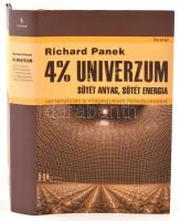 Rihcard Panek: 4% univerzum. Sötét anyag, sötét energia - versenyfutás a világegyetem felfedezéséért. Ford.: Bujna Balázs. Bp., 2013, Scolar. Kiadói Kartonált papírkötés, kiadói papír védőborítóban.