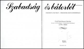Szabadság és bátorlét. Freiheit und Mut. Freedom and confidence. Gróf Széchényi István. (1791-1860.)...
