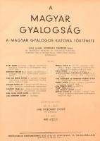 Ajtay Endre et al: A magyar gyalogság. A magyar gyalogos katona története. Bp., é. n., Reé László Kö...
