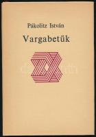 Pákolitz István: Vargabetűk. Bp.,1978,Magvető. Kiadói kartonált papírkötés, kiadói papír védőborítóban. A szerző által dedikált.